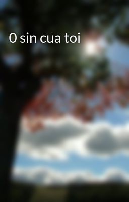 0 sin cua toi