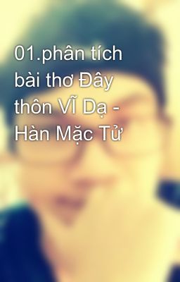 01.phân tích bài thơ Đây thôn VĨ Dạ - Hàn Mặc Tử