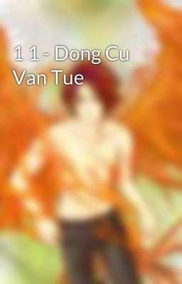 1 1 - Dong Cu Van Tue