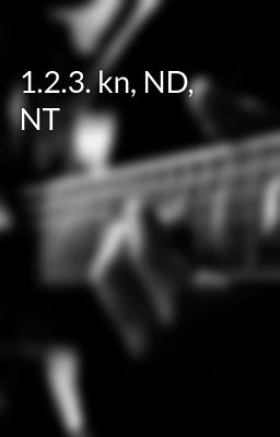 1.2.3. kn, ND, NT