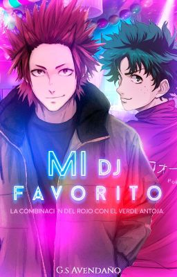 #1 Mi dj favorito [KiriDeku] [TERMINADA]