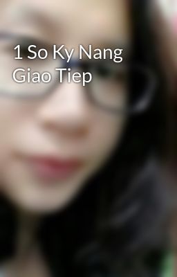 1 So Ky Nang Giao Tiep