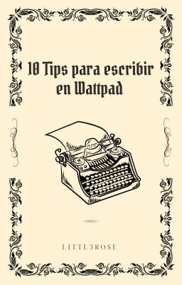 10 Tips para escribir en Wattpad