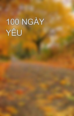 100 NGÀY YÊU