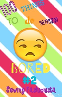 100 things to do when bored part 2