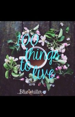 100 things to live