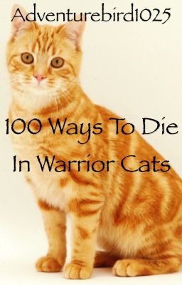 100 Ways To Die In Warrior Cats