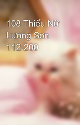 108 Thiếu Nữ Lương Sơn 112-200