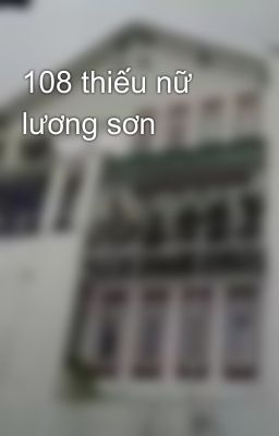 108 thiếu nữ lương sơn