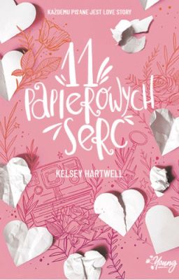 11 papierowych serc - Kelsey Hatwell