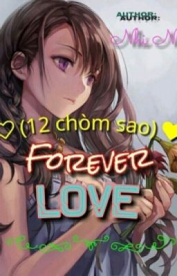 ( 12 Chòm Sao ) Forever Love
