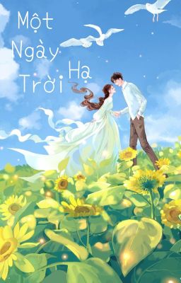 [12 Chòm Sao] Một ngày trời hạ