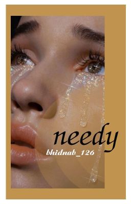 [12 CHÒM SAO] needy