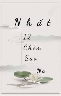 (12 Chòm Sao) Nhất