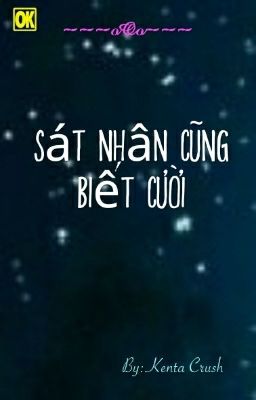 (12 Chòm sao) Sát thủ cũng biết cười