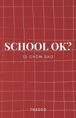 12 chòm sao || SCHOOL OK?