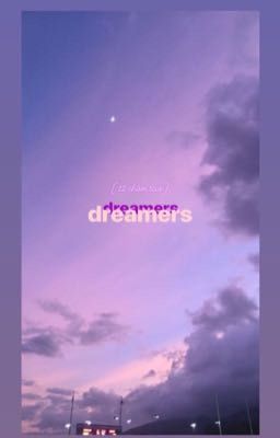 [12 chòm sao] The Dreamers