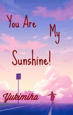 (12 chòm sao)You Are My Sunshine