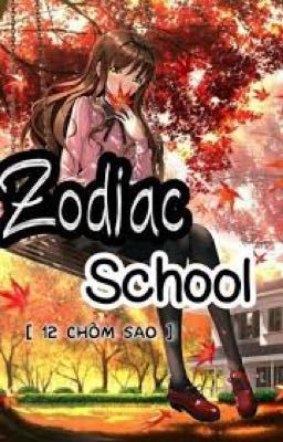(12 chòm sao) Zodiac School