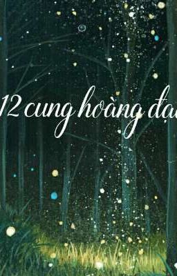 12 CUNG HOÀNG ĐẠO 