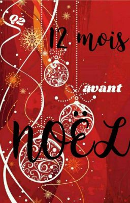 12 mois avant Noël