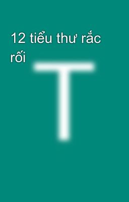 12 tiểu thư rắc rối 