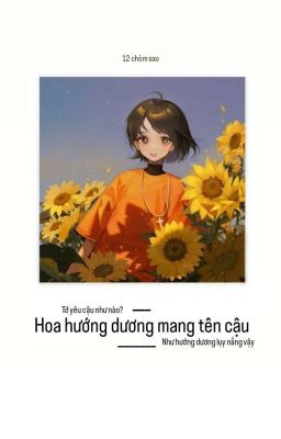 「12cs 」hoa Hướng Dương Mang Tên Cậu