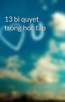 13 bi quyet trong hoc tap