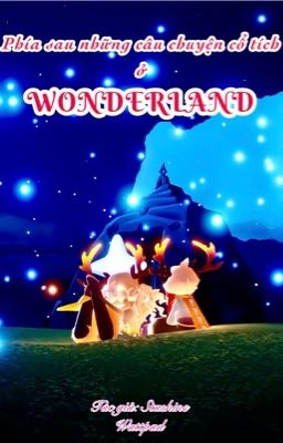 (13 chòm sao) Wonderland - Phần 2