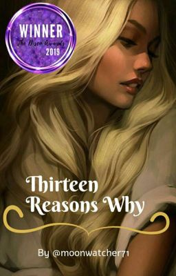 13 REASONS WHY// Glorybringer [Completed]