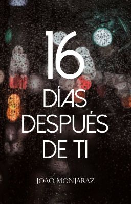 16 días después de ti