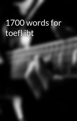 1700 words for toefl ibt