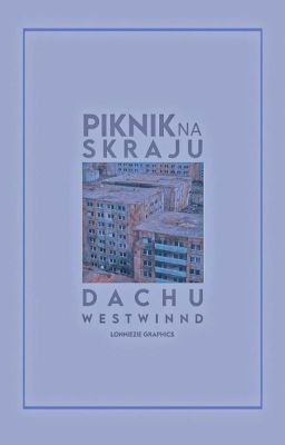 [1S] Piknik na skraju dachu.