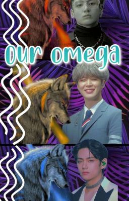 2 parte Our Omega (Vminkook)