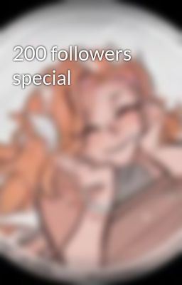 200 followers special