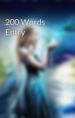 200 Words Entry