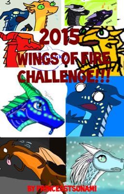 2015 WINGS OF FIRE CHALLENGE!!!