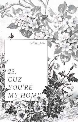 [23:00] MIDSOMMER | cuz you're my home.