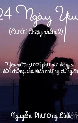 24 NGÀY YÊU (CƯới chạy phần hai)