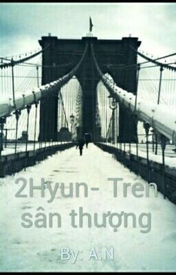 2Hyun- Trên sân thượng