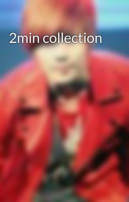 2min collection