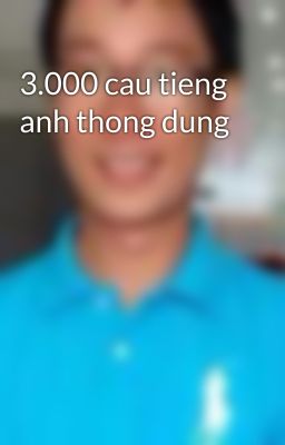 3.000 cau tieng anh thong dung