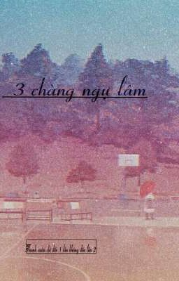 3 chàng ngự lâm 