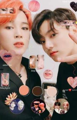 :3 [Jikook] [KookMin] Những mẫu chuyện nhỏ về Jiminie và Jungkookie 