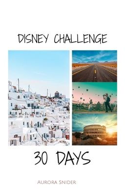 30 Day Disney Challenge