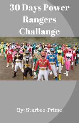 30 Days Power Rangers Challenge