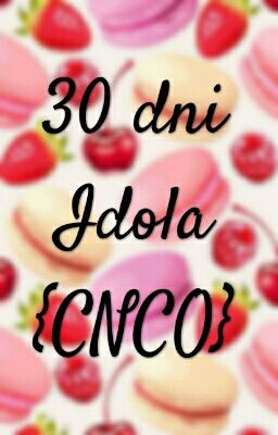 30 dni Idola {CNCO}