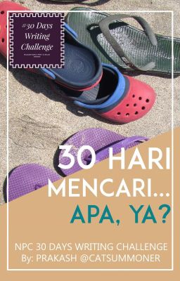 30 Hari Mencari... Apa, Ya?