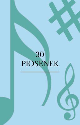 30 piosenek ✔