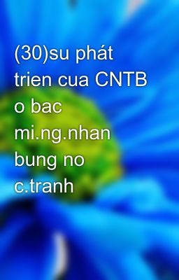 (30)su phát trien cua CNTB o bac mi.ng.nhan bung no c.tranh